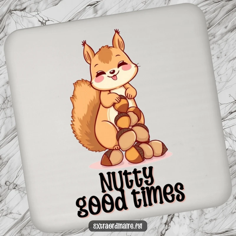 Funny drink coaster with a giggling squirrel balancing a stack of acorns, adding nutty humor to tables.
