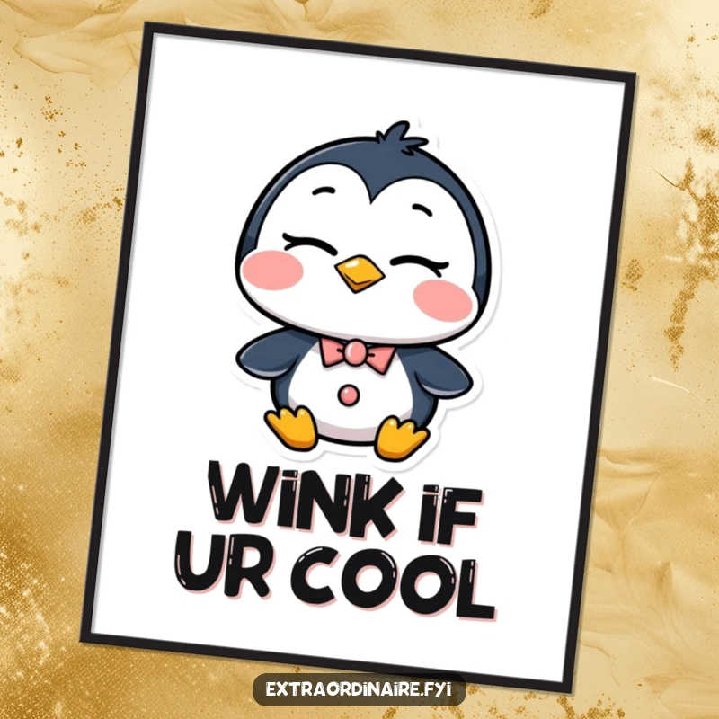 Funny Penguin Poster: A dapper penguin wearing a formal suit gives a confident wink, bringing a sense of suave humor to wall art.