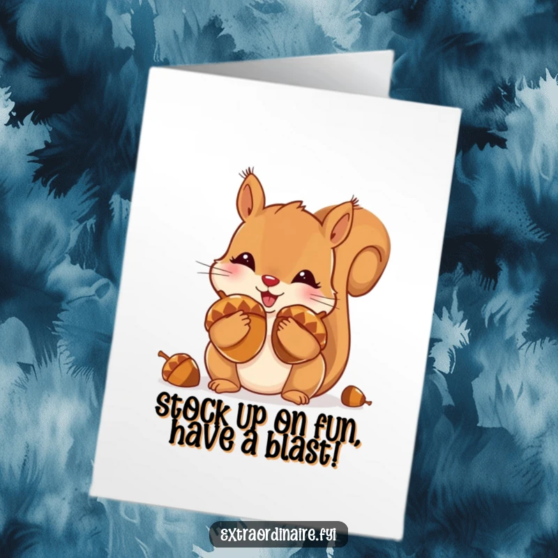 Funny Free Printable Birthday Card illustrating a playful squirrel cramming its cheeks full of enormous, gleaming acorns.