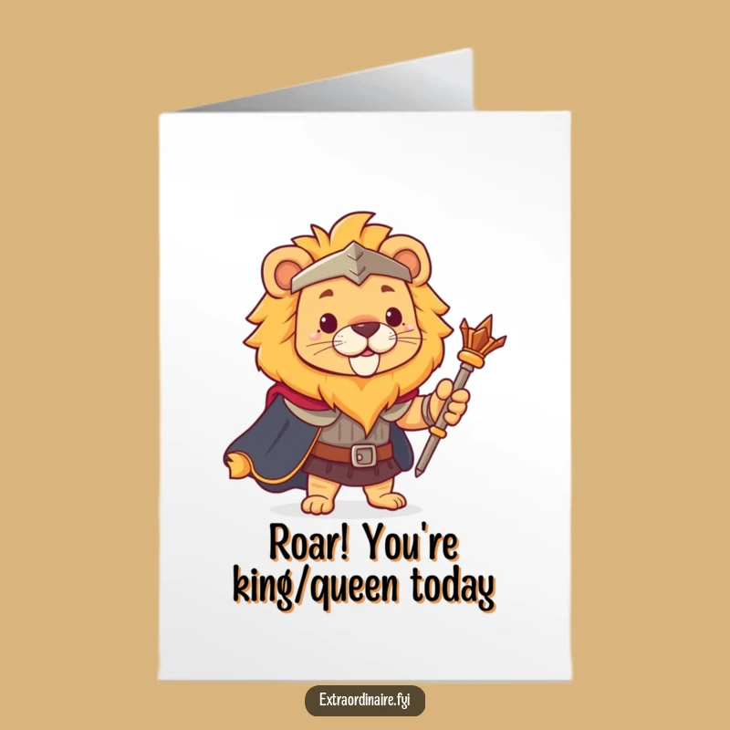 Free Printable Funny Birthday Card: Brave Lion King Humor Downloadable
