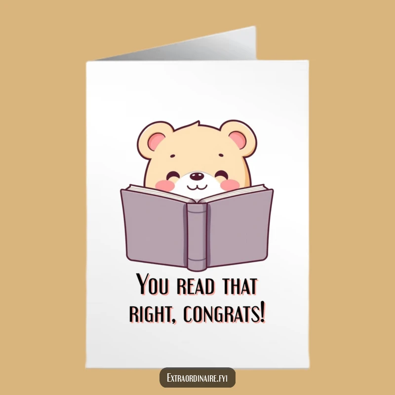 Free Printable Congrats Card: Humorous Bear Book Theme, Downloadable for Any Achievement