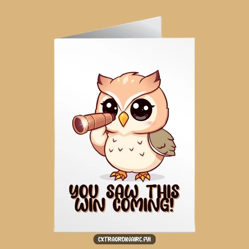 Free Printable Congrats Card: Owl Sees Your Success - Funny Download!