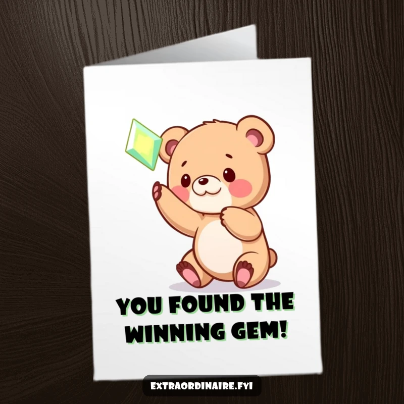 Funny Free Printable Congratulations Card: A curious bear cub playfully reaching for a luminous, hovering gem.