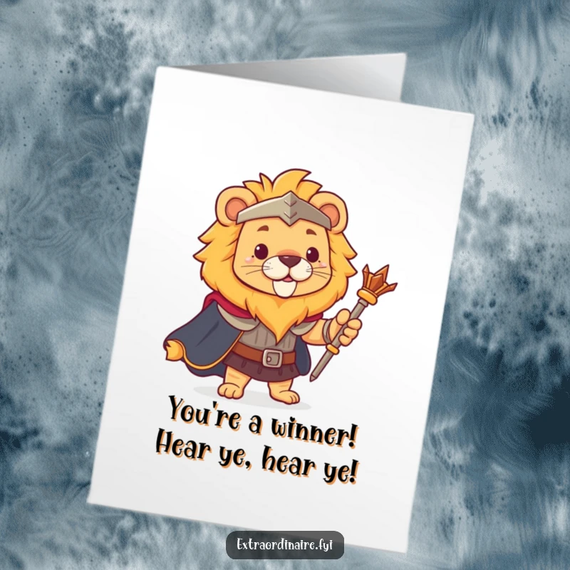 Funny Free Printable Congratulations Card: A brave lion king with a cape and scepter, celebrating an achievement.