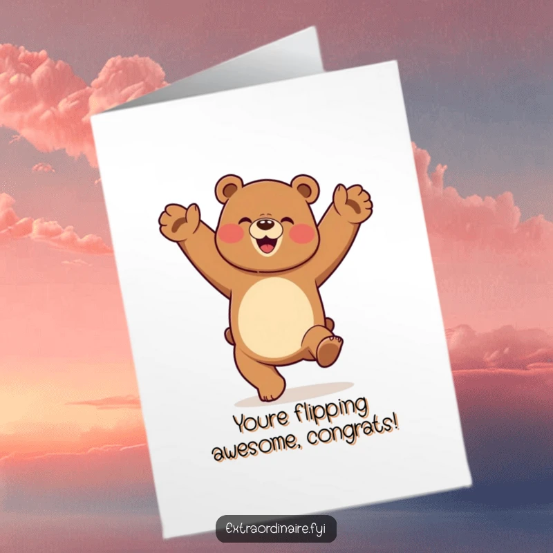 Funny Free Printable Congrats Card: A bear character doing a cartwheel with pure elation, celebrating a major achievement.