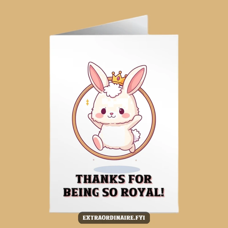 Free Printable Crown Bunny Thank You Card: Thanks for Being Regal!