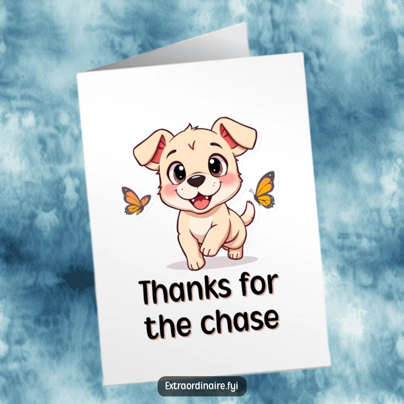 Funny Free Printable Thank You Card: A dog with oversized happy eyes playfully chases a butterfly, sending thanks.