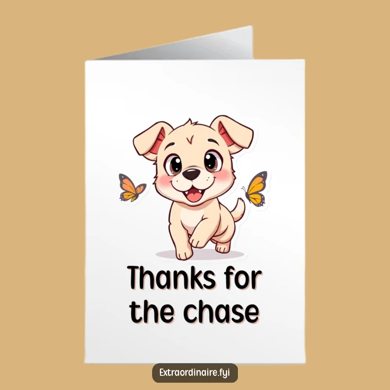 Free Printable Thank You Card: Dog Butterfly Chase Humor Downloadable