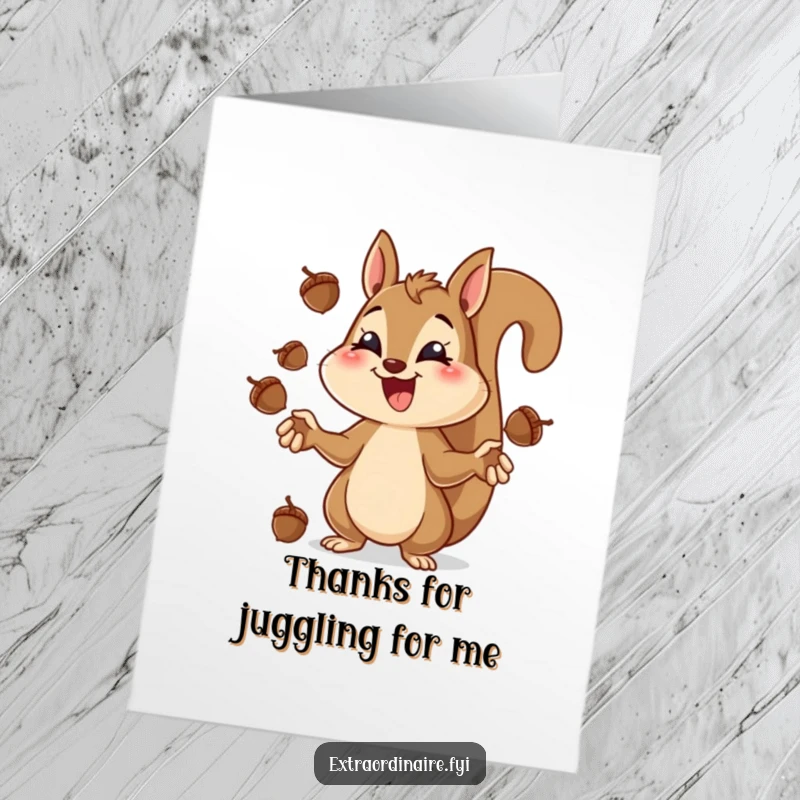 Funny Free Printable Thank You Card featuring a cheerful squirrel juggling acorns, symbolizing focus and gratitude for help.