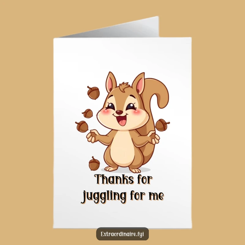 Juggling Squirrel Free Printable Thank You Card - Grateful Acorn Juggler Gift