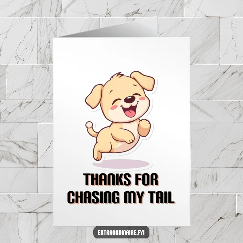 Funny Free Printable Thank You Card featuring a playful puppy giggling while spinning in a circle after its tail.