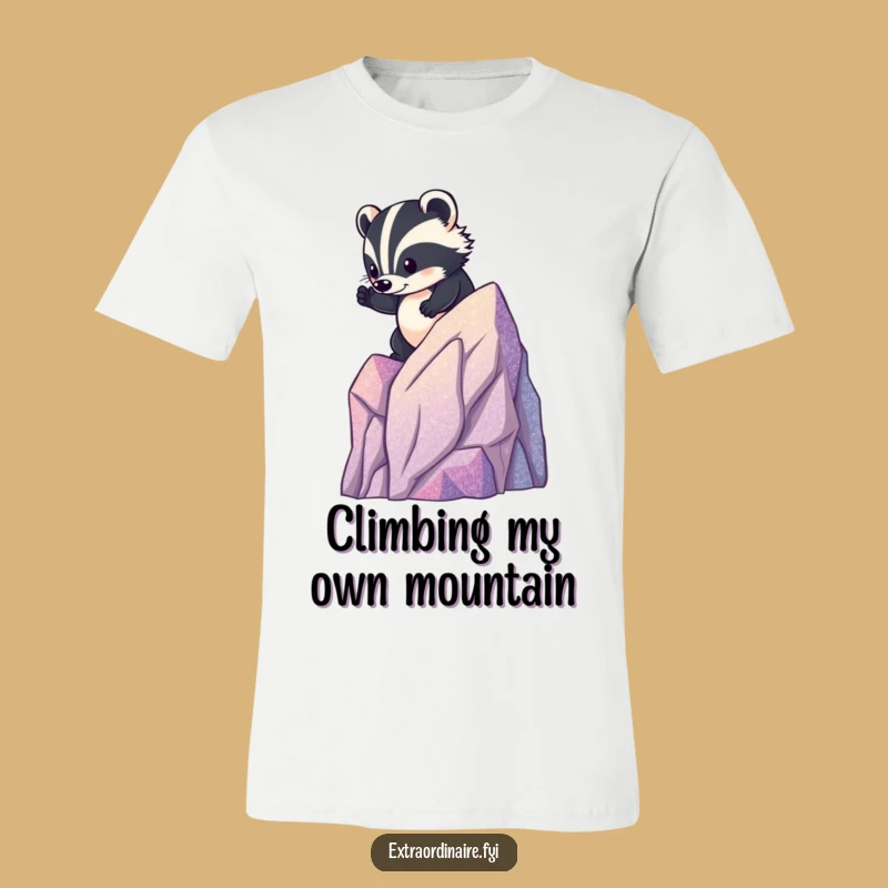 Funny Brave Badger T-Shirt: Hilarious Gift for the Determined Climber